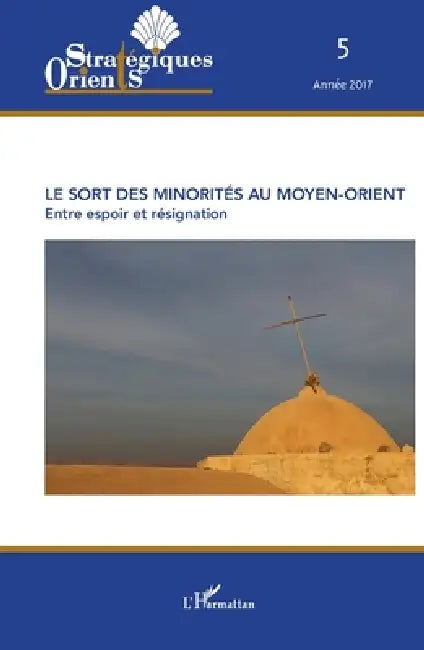 Le sort des minorités au Moyen-Orient: Entre espoir et résignation by Ata Ayati