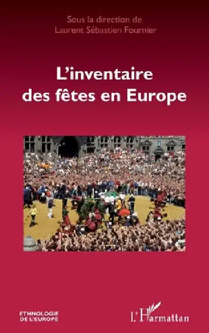 L'inventaire des fêtes en Europe by Laurent Sébastien Fournier