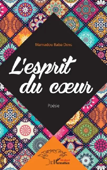 L'esprit du coeur by Dieng Mamadou Baba