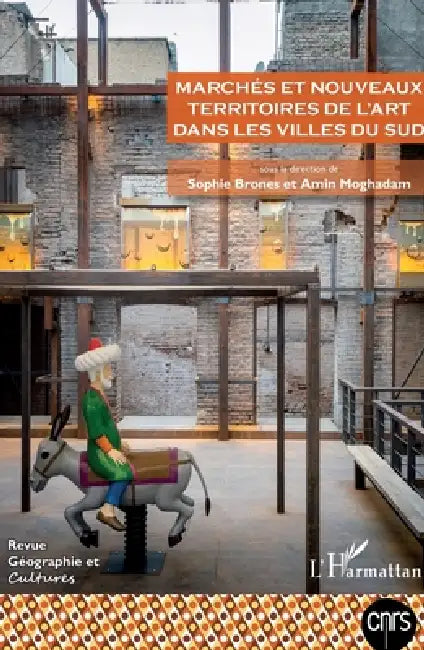 Marchés et nouveaux territoires de l'art dans les villes du Sud by Emmanuelle Dedenon