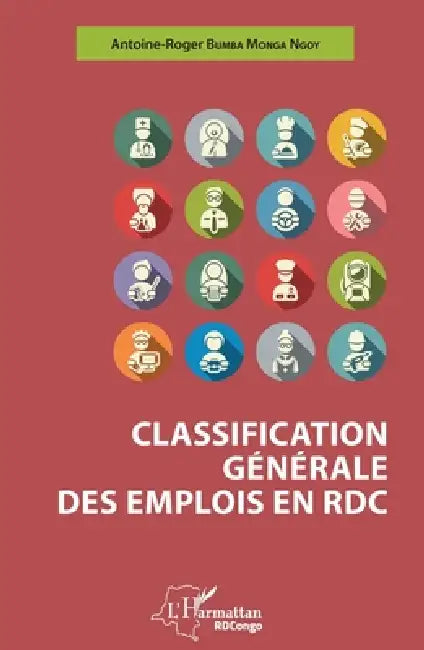 Classification générale des emplois en RDC by Bumba Monga Ngoy Antoine Roger