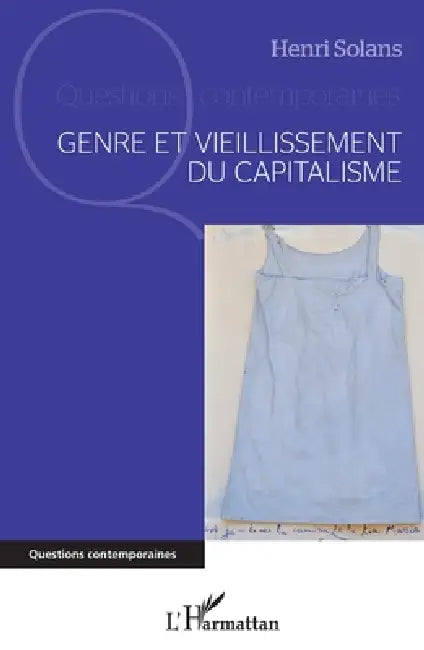 Genre et vieillissement du capitalisme by Solans Henri
