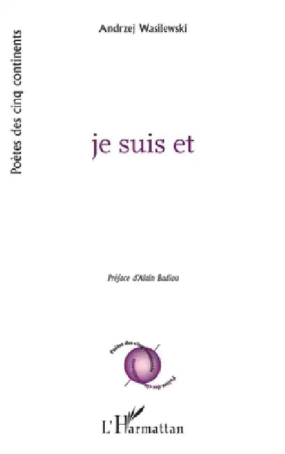 Je suis et by Wasilewski Andrzej