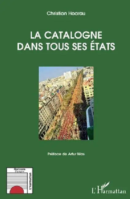 La Catalogne dans tous ses Etats by Hoarau Christian