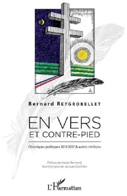 En vers et contre-pied: Chroniques politiques 2012-17 & autres mirlitons by Reygrobellet Bernard