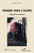 Penser vers l'autre: Godard en entretien by Philippe de Vita