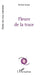 Fleurs de la trace by Soudee Richard