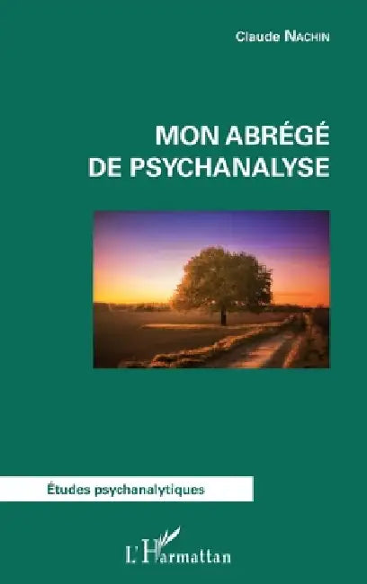 Mon abrégé de psychanalyse by Claude Nachin