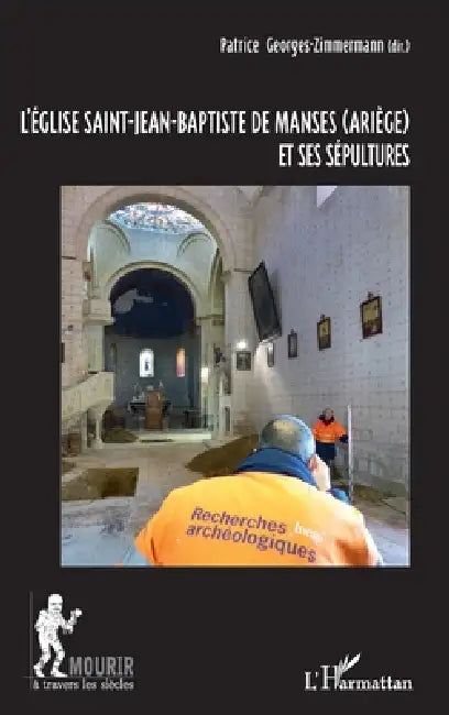 L'église Saint-Jean-Baptiste de Manses (Ariège) et ses sépultures by Patrice Georges-Zimmermann