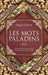 Les mots paladins by Omar Diouf