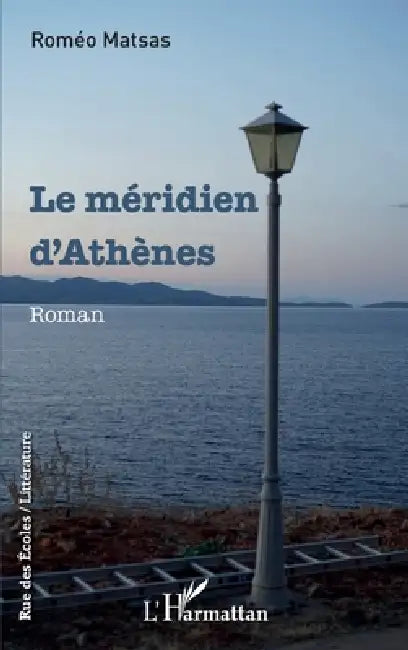 Le méridien d'Athènes by Matsas Romeo