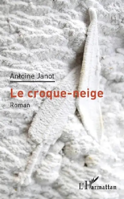 Le croque-neige by Antoine Janot