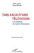 Tableaux d'une télévision: Les combats de France-Télévisions by Pflimlin Remy, Lesort Marc
