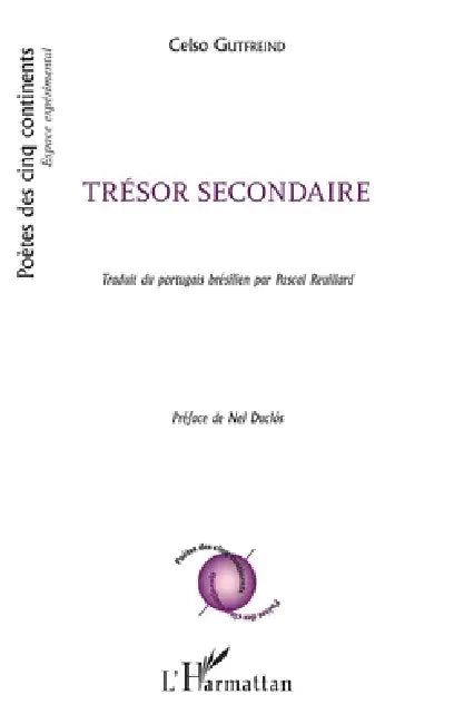 Trésor secondaire by Celso Gutfreind