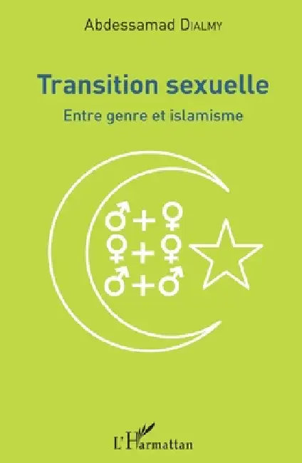 Transition sexuelle: Entre genre et islamisme by Dialmy Abdessamad