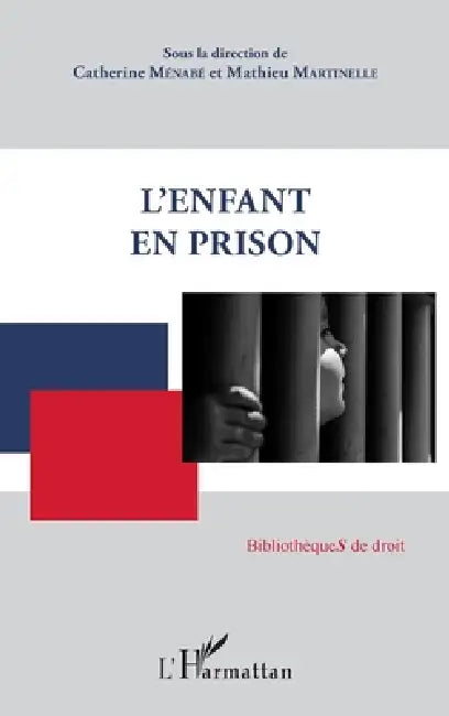 L'enfant en prison by Catherine Ménabé, Martinelle Mathieu