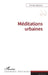 Méditations urbaines by Patrick Gaboriau