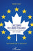 L'accord de libre-échange: Entre l'Union européenne et le Canada Tout savoir sur le CETA/AECG by Daniele Favari