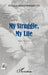 My Struggle, My Life: First Edition by Madzimbamuto Stella