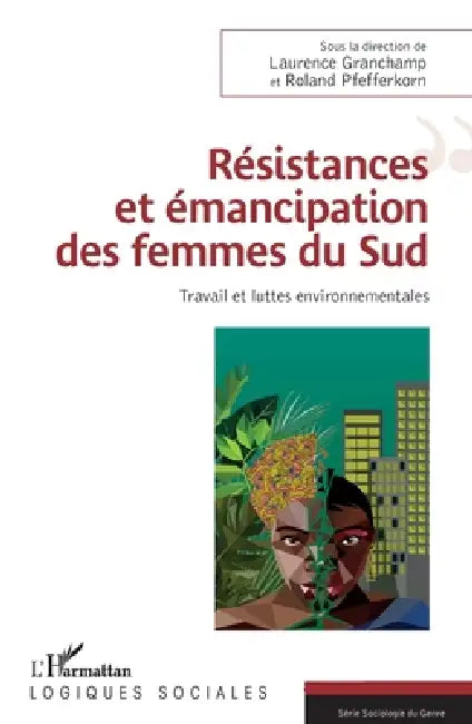 Résistances et émancipation des femmes du Sud by Roland Pfefferkorn, Grandchamp Laurence