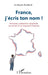 France, j'écris ton nom !: Territoires, solidarité et attractivité les secrets d'une singularité française by Rivalland Guillaume