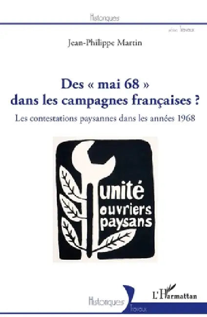Des "mai 68" dans les campagnes françaises ?: Les contestations paysannes dans les années 1968 by Martin Jean Philippe