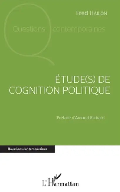 Étude(s) de cognition politique by Fred Hailon