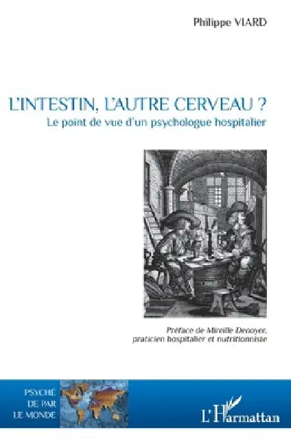 L'intestin, l'autre cerveau ?: Le point de vue d'un psychologue hospitalier by Philippe Viard