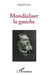 Mondialiser la gauche by Gérard Fuchs