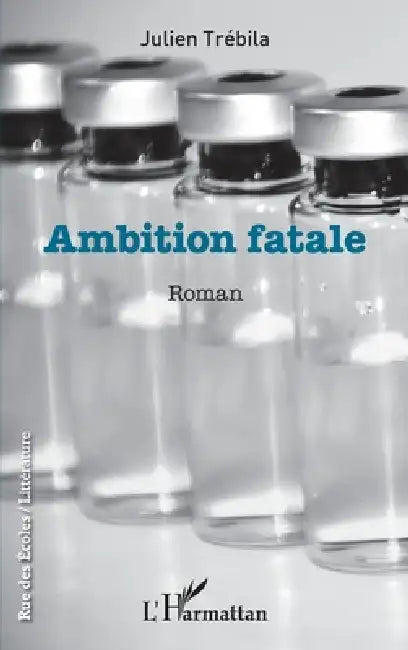 Ambition fatale by Rudant Jeremie