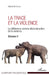 La Trace et la violence: La différance comme déconstruction de la violence Volume II by Selvan Charles