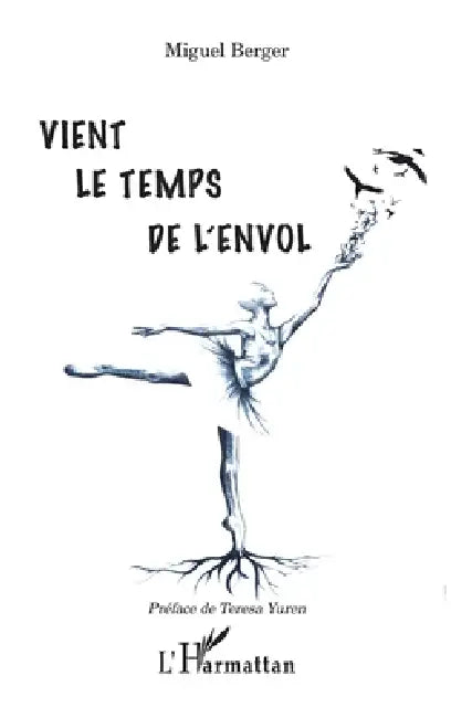 Vient le temps de l'envol by Michel Bernard