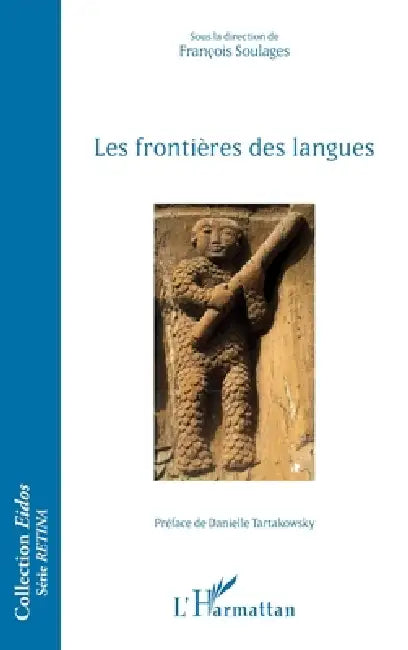 Les frontières des langues by François Soulages