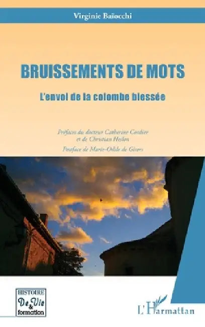 Bruissements de mots: L'envol de la colombe blessée by Virginie Baiocchi