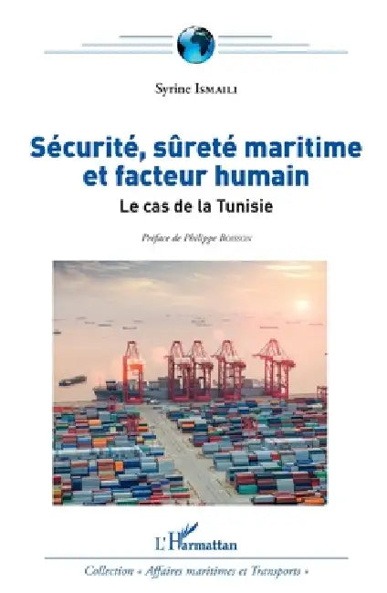 Sécurité, sûreté maritime et facteur humain: Le cas de la Tunisie by Ismaili Syrine