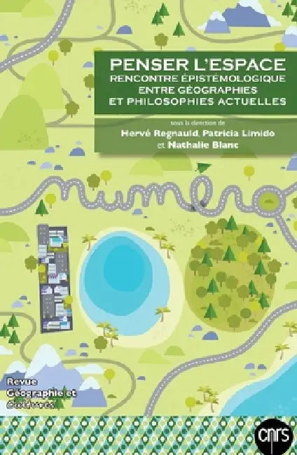 Penser l'espace: Rencontre épistémologique entre géographies et philosophies actuelles by Emmanuelle Dedenon