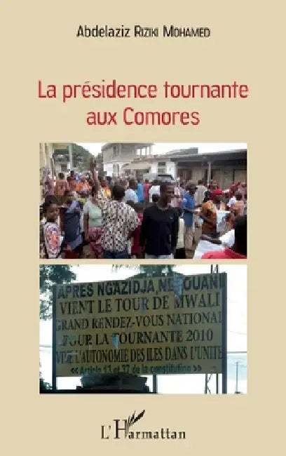 La présidence tournante aux Comores by Abdelaziz Riziki Mohamed