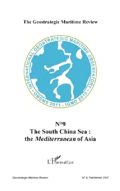 The South China Sea: the Mediterranean of Asia by Ellen Wasylina