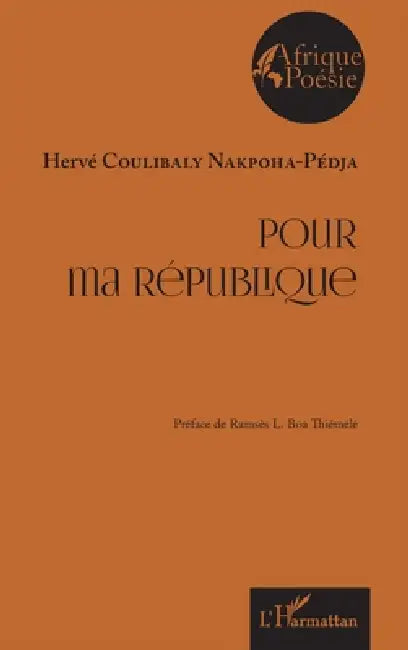 Pour ma république by Hervé Coulibaly Nakpohapedja