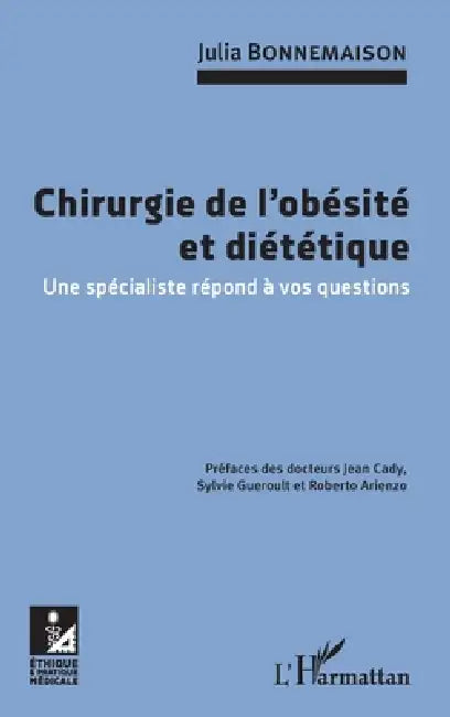 Chirurgie de l'obésité et diététique: Une spécialiste répond à vos questions by Bonnemaison Julia