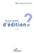 Et si on parlait d'édition ? by Eliane Aubert- Colombani