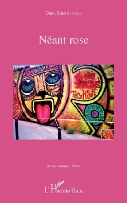 Néant rose by Dana Shishmanian