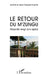 Le retour du M'Zungu: Mayotte vingt ans après by Janine Fourrier Drouilhet, Jean-Claude Fourrier