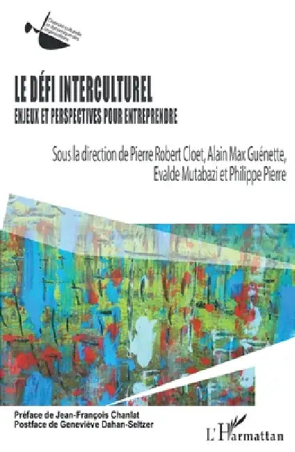 Le défi interculturel: Enjeux et perspectives pour entreprendre by Alain Max Guénette, Pierre Philippe, Mutabazi Evalde