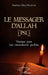 Le messager d'Allah (PSL): Viatique pour une connaissance parfaite by Ibrahima Abou Nguette