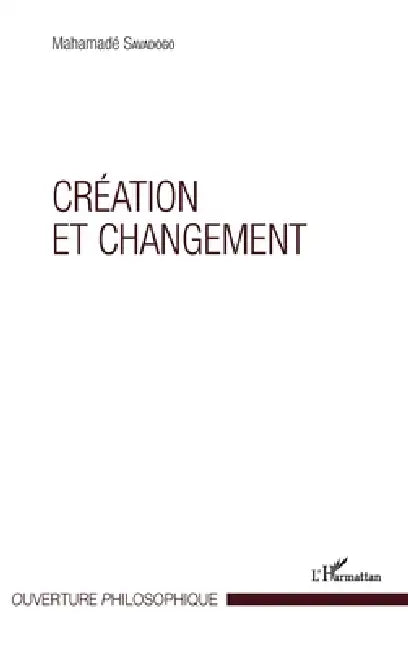 Création et changement by Mahamadé Savadogo