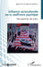 Influence socioculturelle sur la souffrance psychique: Une question de place by Volta Agnes, Rollet Jean Claude