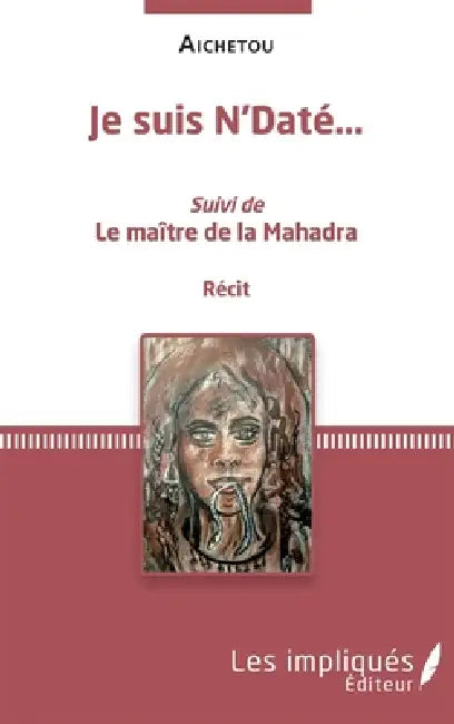 Je suis N'Daté by Aichetou Hadi