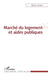Marché du logement et aides publiques by Cornuel Didier