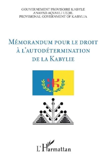 Mémorandum pour le droit à l'autodétermination de la Kabylie by Ferhat Mehenni